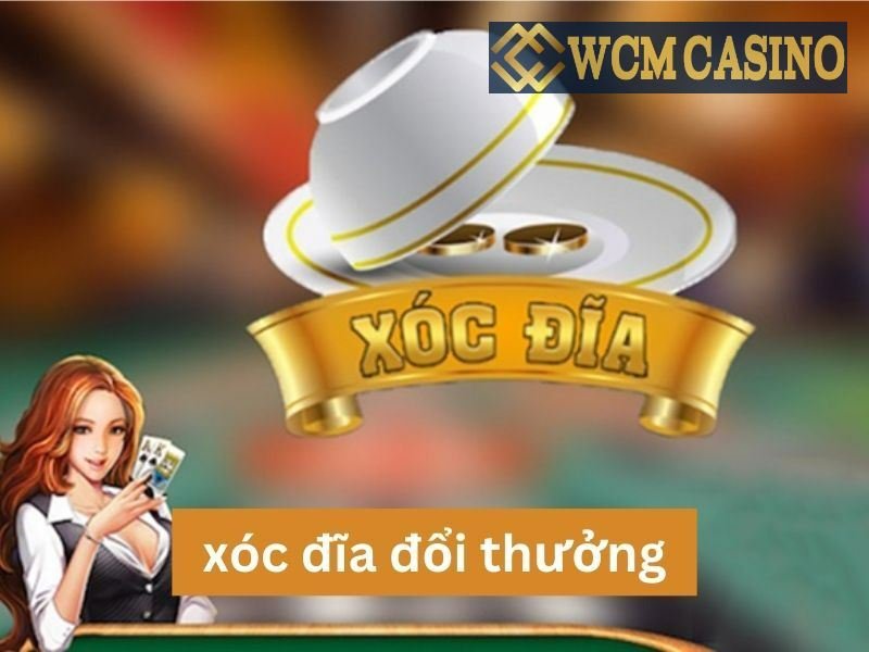 Xóc đĩa đổi thưởng